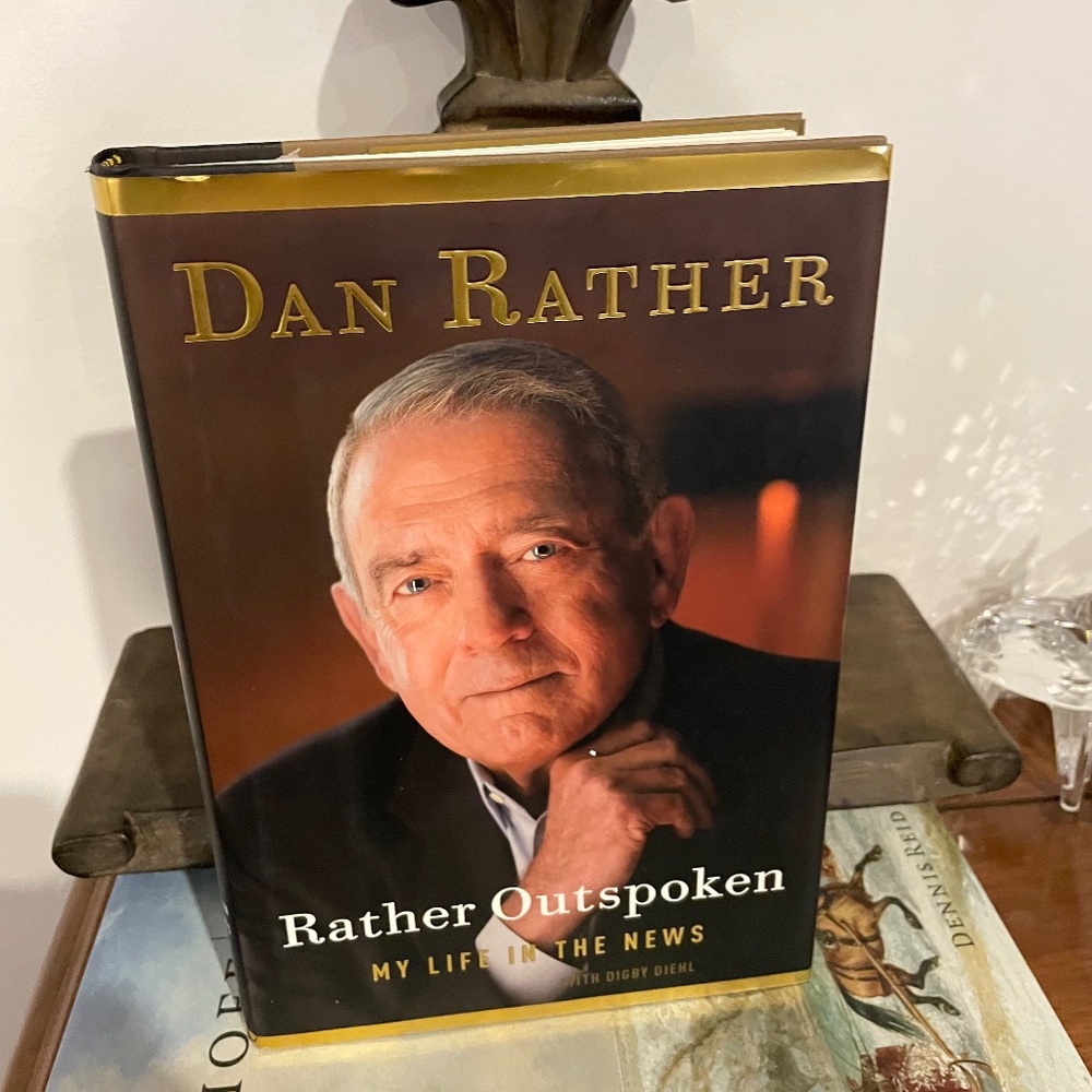 Hardback Book.  Rather Outspoken. My Life In The News  Dan Rather.